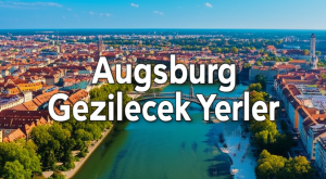 Augsburg Gezilecek Yerler