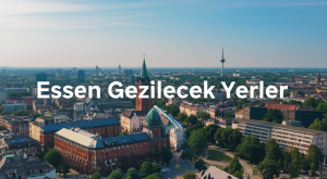 Essen Gezilecek Yerler