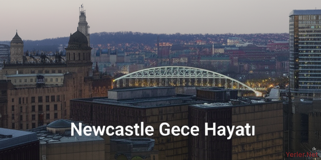 Newcastle Gece Hayatı
