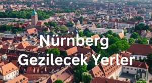 Nürnberg Gezilecek Yerler