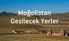 Moğolistan Gezilecek Yerler