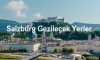 Salzburg Gezilecek Yerler